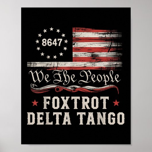 8647 Foxtrots Deltas Tangos America Flag  ポスター (正面)