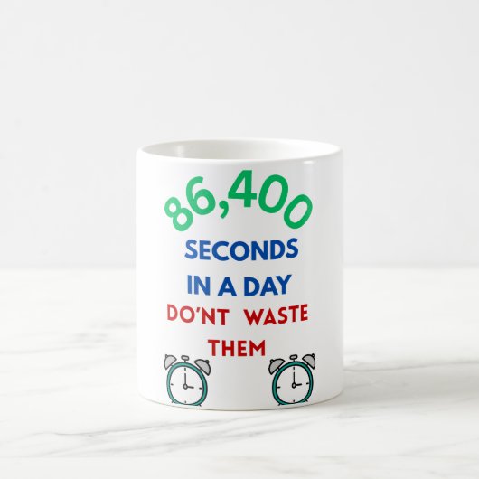 86,400 Seconds in a Day Coffee Mug コーヒーマグカップ (中央)