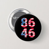 86 46アンチバイデン氏プロトランプ愛国心 缶バッジ (正面&裏面)
