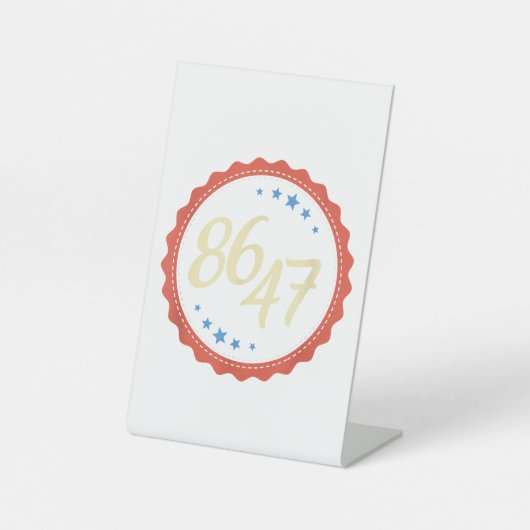 86 47アンチトランプおもしろい 台座サイン (正面)