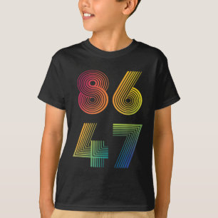 86 47アンチトランプ8647 Infach 47アンチトランプ大統領 Tシャツ