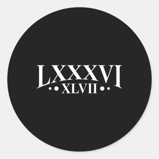 86 47ローマ数字Lxxxvi Xlvii 8647微妙なアンチ ラウンドシール (正面)