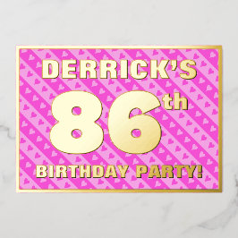 86th Birthday Party —おもしろいピンクハートとストライプ 箔招待状