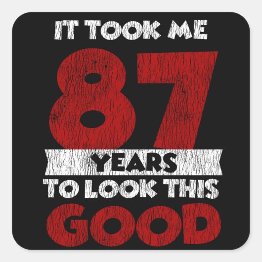 87歳の日は良い87誕生日に見えた スクエアシール (正面)