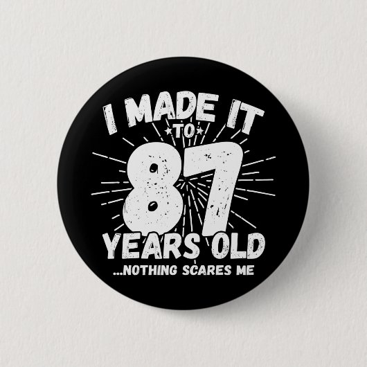 87歳皮肉ミームおもしろい87誕生日 缶バッジ (正面)