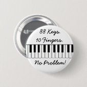88の鍵。、10本の指。、問題無し! 缶バッジ (正面&裏面)
