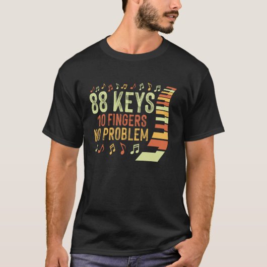 88鍵10指無問題 面白いピアノ好きミュージシャン Tシャツ (正面)