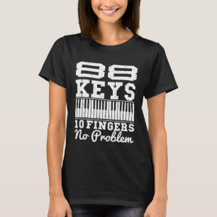 88鍵10指No Problemシャツピアニスト素晴らし Tシャツ