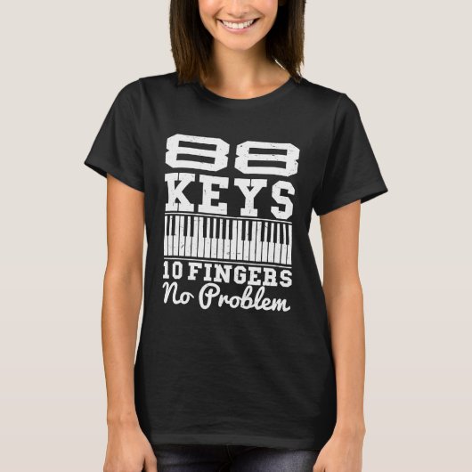 88鍵10指No Problemシャツピアニスト素晴らし Tシャツ (正面)