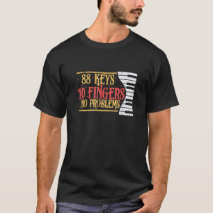 88鍵10指No Problem おもしろい Piano Keyboard Tシャツ