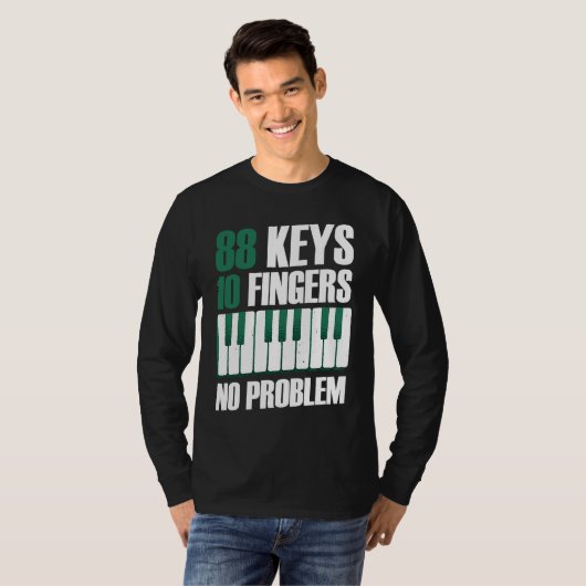 88 keys 10 fingers no problem piano tシャツ (正面フル)