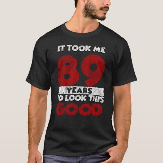 89歳の日は良い89誕生日に見えた Tシャツ (正面)