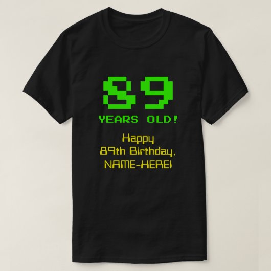 89誕生日:おもしろい、8ビットルック、Nerdy/オタク系の「89」 Tシャツ (デザイン正面)
