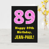 89誕生日：ピンクストライプ色のハートと"89" +名前 カード (黄色い花)