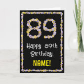 89th Birthday: Floral Flowers Number, Custom Name カード (正面)