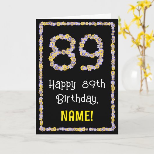 89th Birthday: Floral Flowers Number, Custom Name カード (黄色い花)