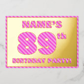 89th Birthday Party — はっきりした、おもしろい、ピンクストライプ色89 箔招待状 (正面)