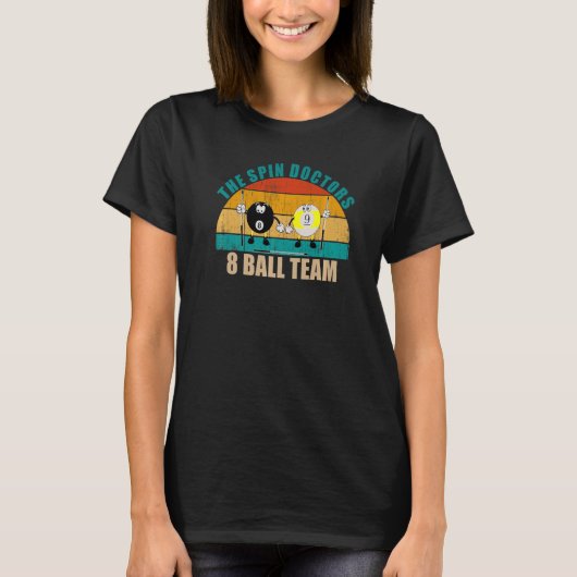 8 おもしろい 9ボールビリヤードTeam The Spin Doctors 8 B Tシャツ (正面)