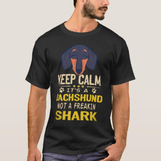 8 リラックス ダックスフンドだよ、サメじゃないよ Tシャツ