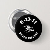 8-23-11決して忘れないで下さい! 缶バッジ (正面&裏面)