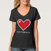 8 bit Pixel Heart Valentines  Girls Love your Bits Tシャツ (正面)