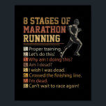 8 Stages of Marathon Running Cross Country Race ポスター<br><div class="desc">8 Stages of Marathon Running Cross Country Race Runner Dad Gift. Perfect gift for your dad,  mom,  papa,  men,  women,  friend and family members on Thanksgiving Day,  Christmas Day,  Mothers Day,  Fathers Day,  4th of July,  1776 Independent day,  Veterans Day,  Halloween Day,  Patrick's Day</div>