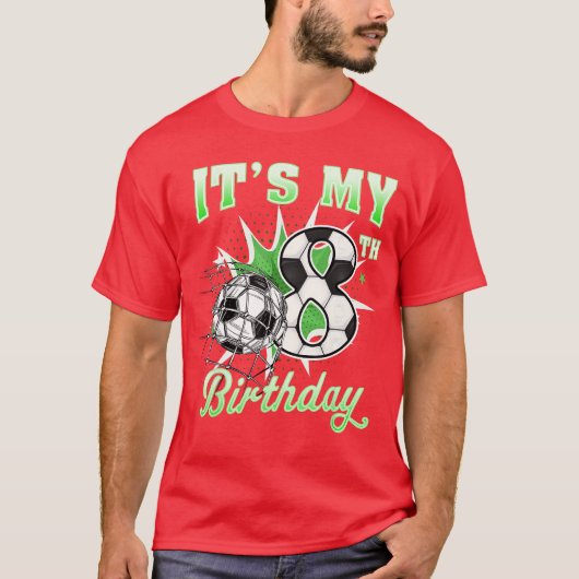 8 Year Old Its My 8th Birthday Soccer Ball for Boy Tシャツ (正面)
