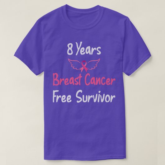 8 Years Breast Cancer Free Pink Breast Cancer Surv Tシャツ (デザイン正面)