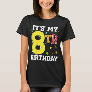 8th birthday 8 eight happy birthday boy or girls tシャツ