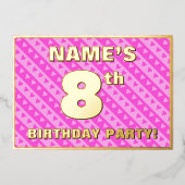 8th Birthday Party —おもしろいピンクのハートとストライプ 箔招待状 (正面)