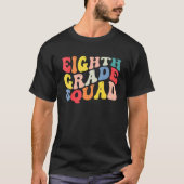 8th Eighth Grade Squad Teacher Back To School Retr Tシャツ (正面)