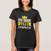 8TH Grade Level Complete 8TH Grade Graduation Tシャツ (正面)