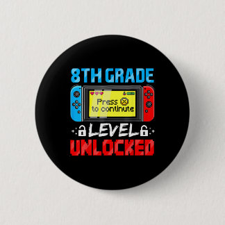 8th Grade Level Unlocked Gamer First Day Of School 缶バッジ