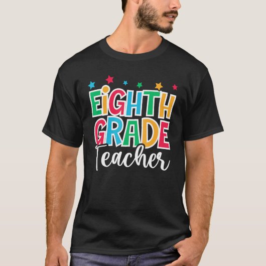 8th Grade Teacher First Day of School Welcome Back Tシャツ (正面)