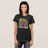 8th Grade Teacher Rainbow Back To School Hello Eig Tシャツ (正面フル)