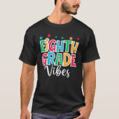 8th Grade Vibes First Day of School Welcome Back t Tシャツ (正面)