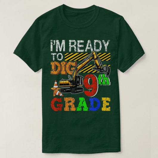 9年生の新学期トラックを掘る準備ができている Tシャツ (デザイン正面)