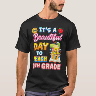 9年生を教えるのに美しい日です 9年生の先生 Tシャツ