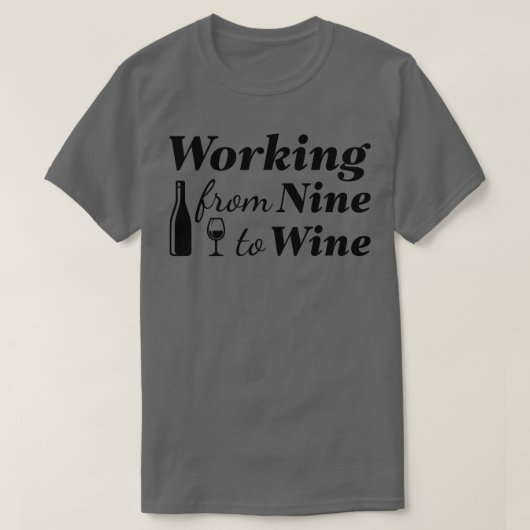 9時からワインまで働く Tシャツ (デザイン正面)