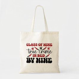 9時までにベッドで起こったワインの真の犯罪のクラス トートバッグ