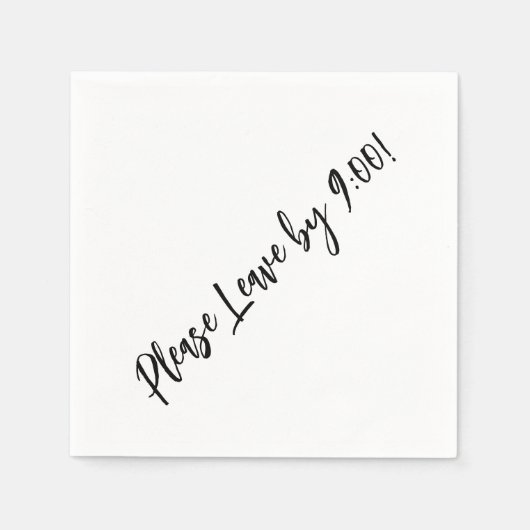 9時離れまでお願い!シンプルデザインメおもしろいッセージ スタンダードカクテルナプキン (正面)