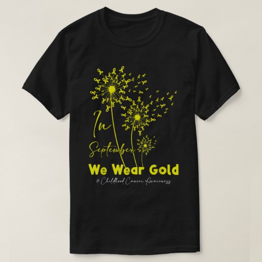 9月に私たちは衣服金ゴールド – 小児癌 – ダンデル Tシャツ (デザイン正面)