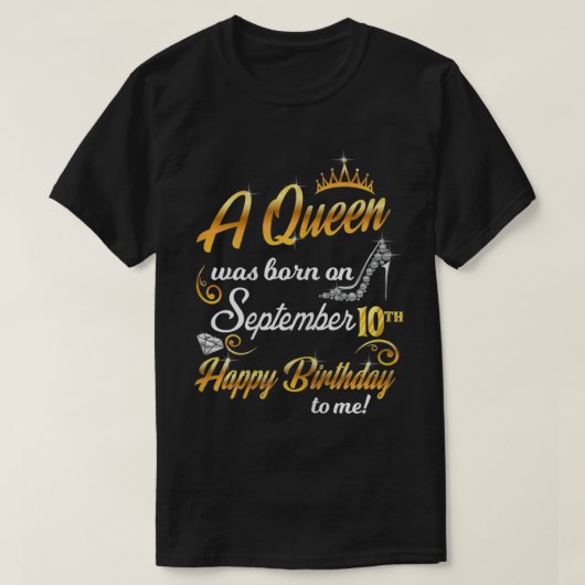 9月10日の女性の誕生日プレゼント女王はBだった Tシャツ (デザイン正面)