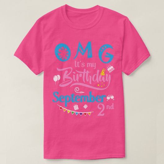 9月2日のOMGの私の誕生日ハッピーバースダ Tシャツ (デザイン正面)