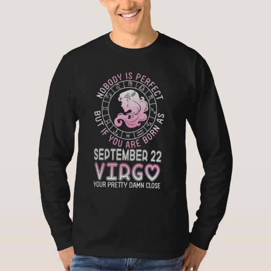 9月22日おとめ座として生まれたあなたは完璧 Tシャツ (正面)