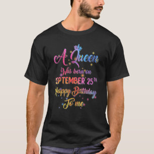 9生まれ月25日に女王が誕生 Tシャツ