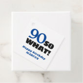 90だから何前向きタイポグラフィハッピー90誕生日 フェイバータグ (インサイチュ)