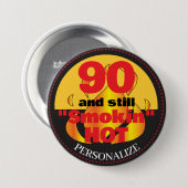 90と今でも暑い煙 |第90誕生日 缶バッジ (正面&裏面)