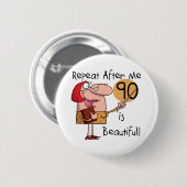 90は美しいTシャツとギフト 缶バッジ (正面&裏面)