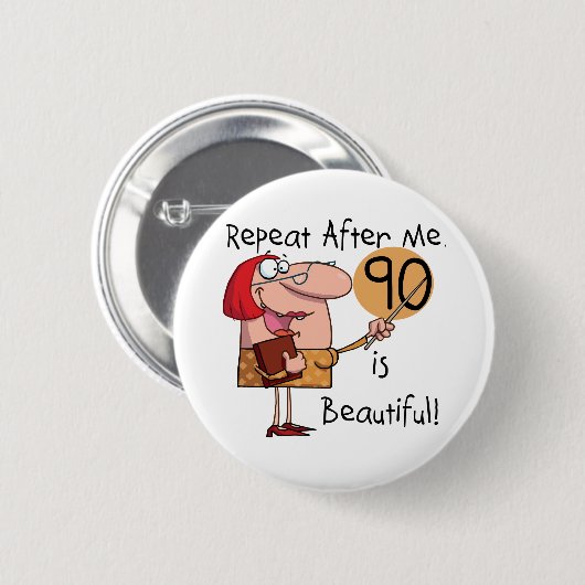 90は美しいTシャツとギフト 缶バッジ (正面&裏面)
